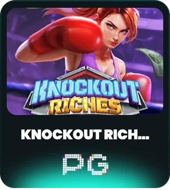 Knockout Riches