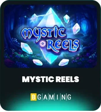 Mystic Reels