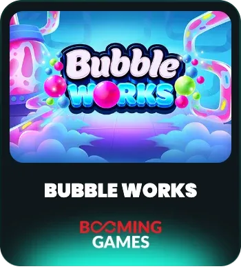 Bubble Works